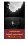 Mathias R. Ludwig: Lebenfriedensbruch, Buch