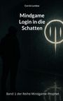 Corvin Lardow: Mindgame - Login in die Schatten, Buch