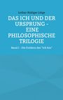 Titel: "DAS ICH UND DER URSPRUNG - EINE PHILOSOPHISCHE TRILOGIE". Hellblauer Hintergrund mit geometrischem Muster.