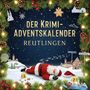 Ben Hartmann: Der Krimi-Adventskalender Reutlingen, Buch