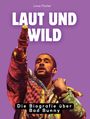 Linus Fischer: Laut und wild, Buch