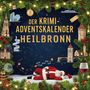Theo Müller: Der Krimi-Adventskalender Heilbronn, Buch
