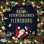 Emily Fuchs: Der Krimi-Adventskalender Flensburg, Buch