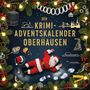 Marie Vogel: Der Krimi-Adventskalender Oberhausen, Buch