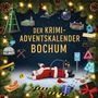 Lucas König: Der Krimi-Adventskalender Bochum, Buch