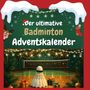 Sophia Schwarz: Der ultimative Badminton-Adventskalender, Buch