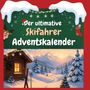Liam Schulz: Der ultimative Skifahrer-Adventskalender, Buch