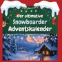 Paul Lang: Der ultimative Snowboarder-Adventskalender, Buch