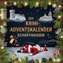Emma Neumann: Der Krimi-Adventskalender Schaffhausen, Buch