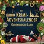 Hannah Hartmann: Der Krimi-Adventskalender Oldenburger Land, Buch