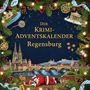 Finn Schmitz: Der Krimi-Adventskalender Regensburg, Buch