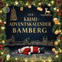 Laura Kaiser: Der Krimi-Adventskalender Bamberg, Buch