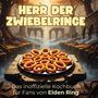 Julian Werner: Das inoffizielle Kochbuch für Fans von Elden Ring, Buch