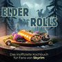 Charlotte Vogel: Das inoffizielle Kochbuch für Fans von Skyrim, Buch