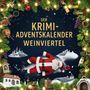 Emma Richter: Der Krimi-Adventskalender Weinviertel, Buch