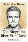 Sofia Neumann: Die Biografie über Eric Dane, Buch