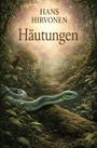 Hans Hirvonen: Häutungen, Buch