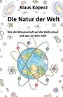 Klaus Kopecz: Die Natur der Welt, Buch