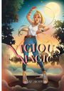 "Vicious Magic, Liz Skadi" steht in großen Buchstaben. Eine blonde Frau schwingt ein magisches Seil im Sonnenuntergang.