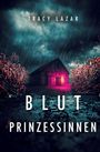 TRACY LAZAR, BLUT PRINZESSINNEN. Ein nächtlicher Regenschauer, rote Scheune, lila Licht aus der Tür, hohe Gräser.