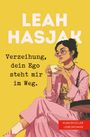 Text: "LEAH HASJAK", "Verzeihung, dein Ego steht mir im Weg." Illustration: Frau in rosa Anzug trinkt Kaffee.