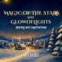 Text: "MAGIC OF THE STARS AND GLOW OF LIGHTS, sharing and togetherness, INES VASKU". Winterlandschaft mit Dorf und Tannen.