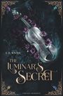 „E. H. WINTER“, „THE LUMINAR'S SECRET“, „FANTASY ROMANCE“. Eine gläserne Violine mit violetten Blumen vor dunklem Hintergrund.