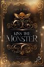 Lia J. Rice: Kiss the Monster: Band 1 | Dark Dystopian Enemies to Lovers, Buch
