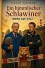 „Ein himmlischer Schlawiner – Mord auf Sylt“. Zwei Männer, einer mit Heiligenschein und Flügeln, ein Hamster hält Absperrband.