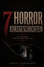 „7 HORROR KURZGESCHICHTEN“, düstere Augen schauen durch einen Riss, schwarze und rote Farbtöne dominieren.