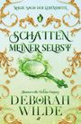 Deborah Wilde: Schatten meiner selbst, Buch