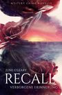"June O'Leary, RECALL, Verborgene Erinnerung" steht auf einer Illustration mit Rosen und einem Sonnenuntergang am Meer.