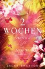 „2 WOCHEN: A Witch in Light and Shadows, Romantasy“ von Jacky Braxton. Bunte Blumen und Schmetterlinge auf farbigem Hintergrund.