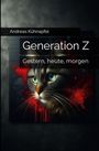 Text: "Andreas Kühnapfel. Generation Z. Gestern, heute, morgen."
Illustration: Katze mit grünen Augen, roter Hintergrund.