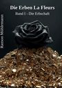 Ramon Mühlemann: Die Erben La Fleurs - Band I, Buch