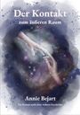 Annie Bejart: Der Kontakt zum äußeren Raum, Buch