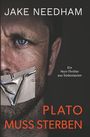 Jake Needham: Plato Muss Sterben, Buch