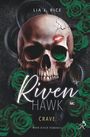 Lia J. Rice: Riven Hawk: Crave (Band 2) Dark Biker Romance, Buch