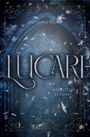 "Antonia Kamp. Lucari: Vom Tod berührt. Young Adult Fantasy." Ein blaues, verziertes Tor mit Schneeflocken.