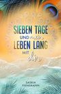 Text: "SIEBEN TAGE UND mein LEBEN LANG mit dir". Hintergrund: Pfauenfeder, Sand, Wellen, Palmblatt. Unten: "SASKIA FIENEMANN".