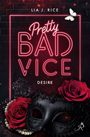 "Pretty BAD VICE" und "DESIRE" in Neon. Schwarze Maske mit Rosen und Perlen. Schmetterling oben rechts. Elegant.