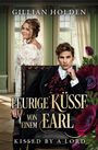 "FEURIGE KÜSSE VON EINEM EARL" in Goldschrift. Ein Mann in eleganter Kleidung sitzt vor Blumen, eine Frau steht lächelnd dahinter.