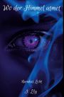 Text: "Wo der Himmel atmet", "Narukas Licht", "J. Lily". Ein Auge in Violett und Blau, umgeben von Rauch oder Nebel.