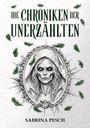 Sabrina Pesch: Die Chroniken der Unerzählten: Band 1, Buch