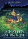 Text: "Nicole Lieger", "zauberhaft, visionär", "Schatten aus Sternenlicht", "Ein Yurvanischer Wandelroman". Illustration: Ein Haus im Dschungel.