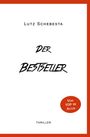 Text: "Lutz Schebesta", "Der Bestseller", "Vom Top 10 Autor", "Thriller". Weißer Hintergrund, roter Rahmen.