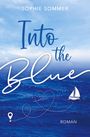 „Sophie Sommer. Into the Blue. Roman.“ Illustration eines Segelboots auf blauem Meer, Himmel im Hintergrund.