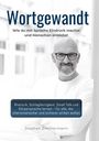 Stephan Zimmermann: Wortgewandt - Wie du mit Sprache Eindruck machst und Menschen erreichst, Buch