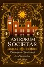 "Astrorum Societas. Die magische Gesellschaft der Sternzeichen. K.M. Parker." Illustration mit Sternzeichenrad.
