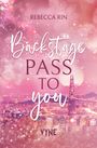 Der Text lautet: "Backstage Pass to You" von Rebecca Rin, veröffentlicht von Vyne. Hintergrund: funkelnde Nachtstadt.